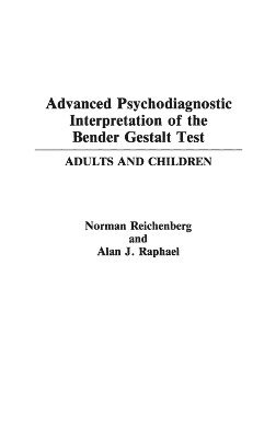 bokomslag Advanced Psychodiagnostic Interpretation of the Bender Gestalt Test