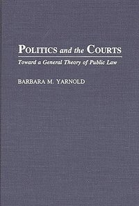 bokomslag Politics and the Courts