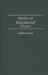 bokomslag Myths of Educational Choice