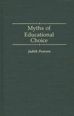 bokomslag Myths of Educational Choice