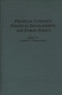 bokomslag Political Conflict, Political Development, and Public Policy