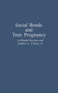 bokomslag Social Bonds and Teen Pregnancy