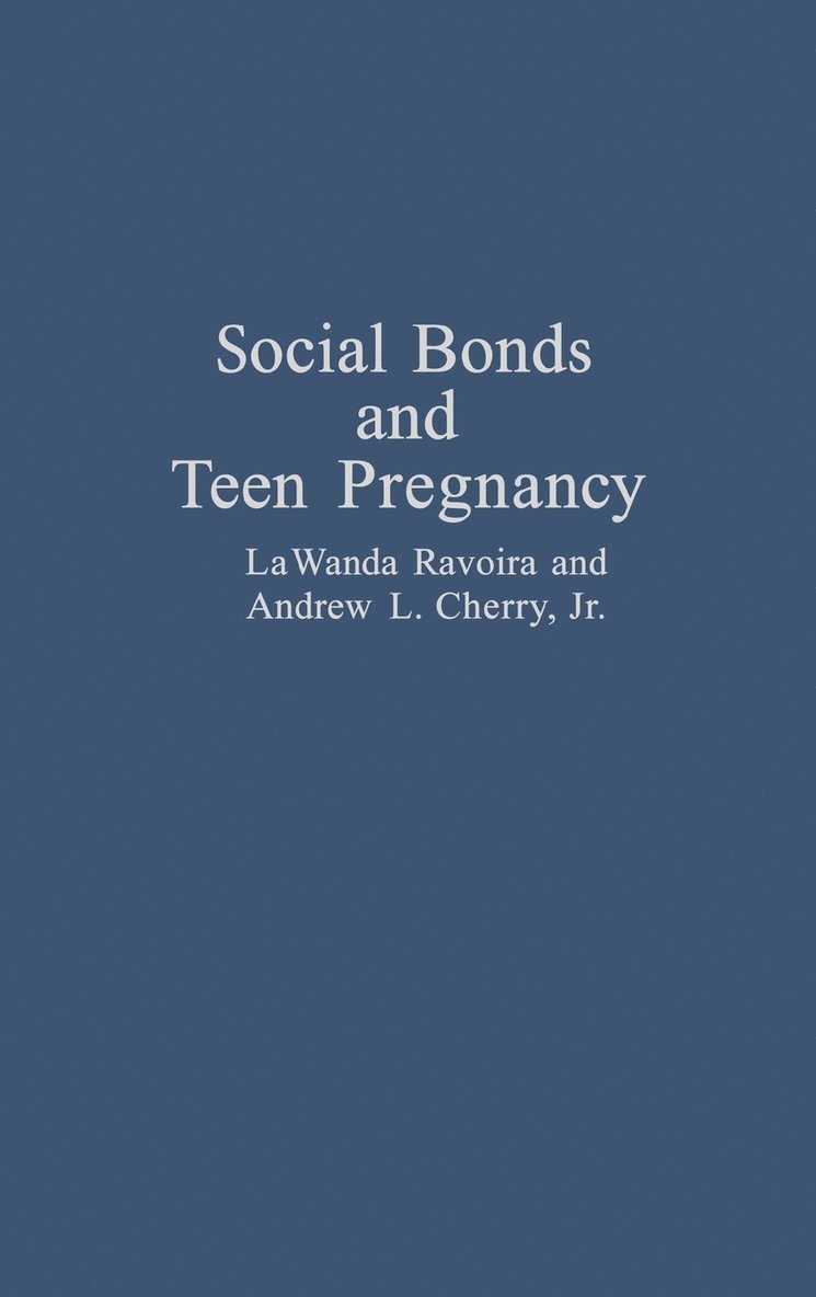 Social Bonds and Teen Pregnancy 1