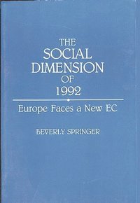 bokomslag The Social Dimension of 1992