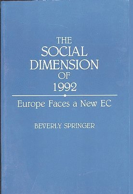 bokomslag The Social Dimension of 1992