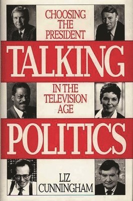 Liz Cunningham - Talking Politics, Inbunden