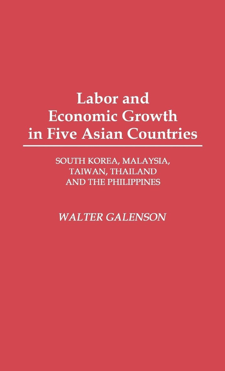 Labor and Economic Growth in Five Asian Countries 1