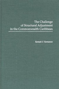 bokomslag The Challenge of Structural Adjustment in the Commonwealth Caribbean