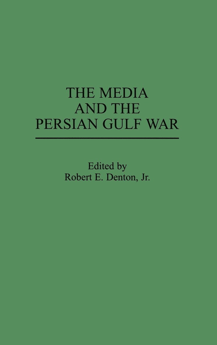 Media and the Persian Gulf War