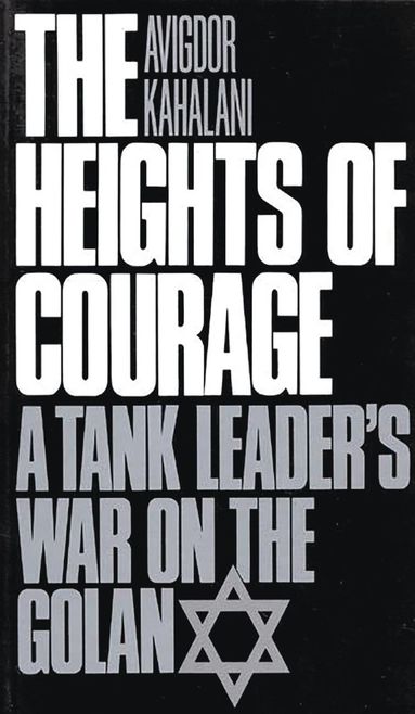 Avigdor Kahalani - Heights of Courage, Häftad