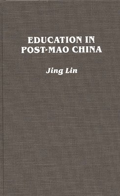 Education in Post-Mao China 1