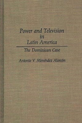 Power and Television in Latin America 1