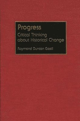 Raymond D. Gastil - Progress, Inbunden