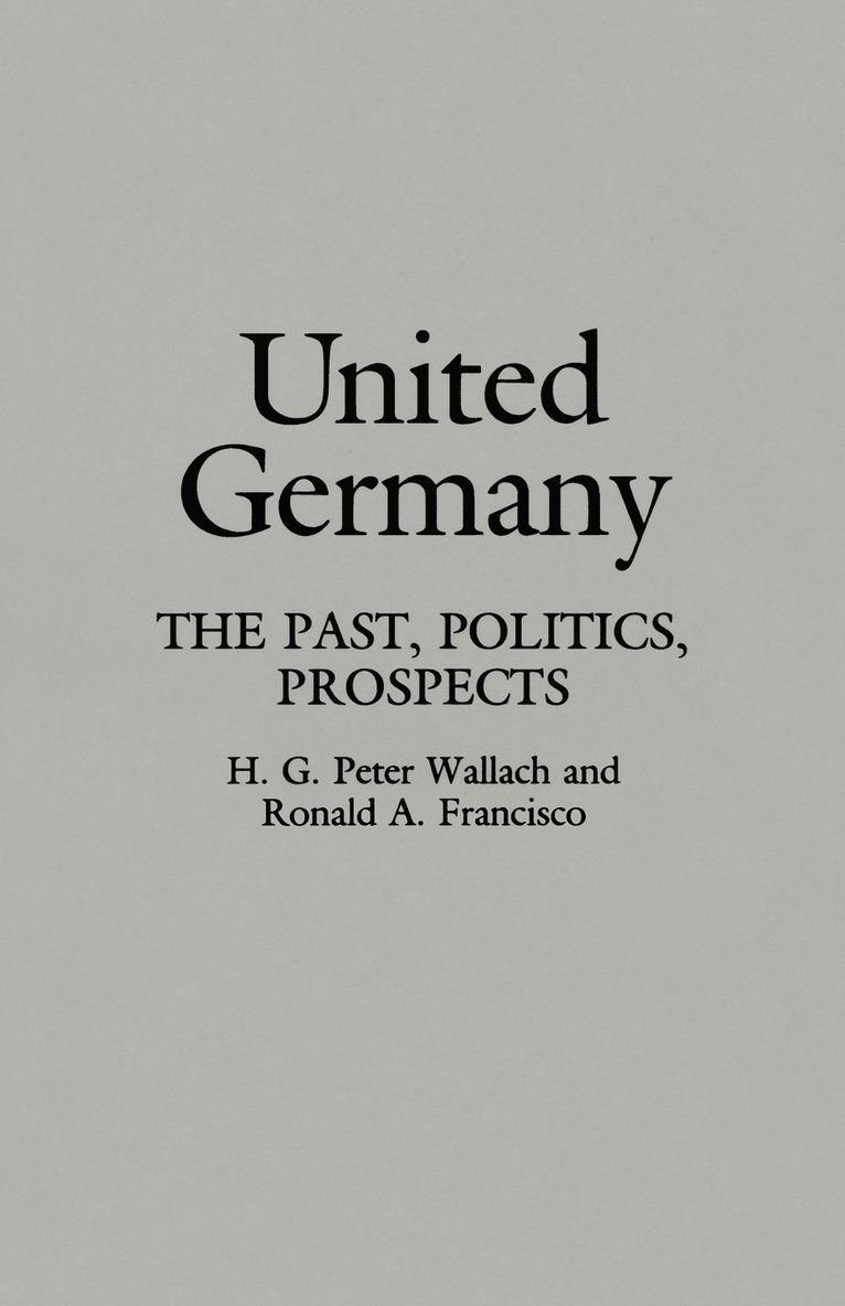 Ronald A. Francisco, H G Pete Wallach, H. G. Peter Wallach - United Germany, Häftad