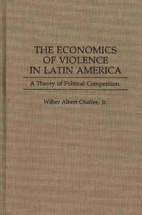 bokomslag The Economics of Violence in Latin America