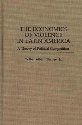 bokomslag The Economics of Violence in Latin America