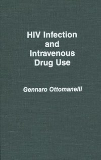 bokomslag HIV Infection and Intravenous Drug Use