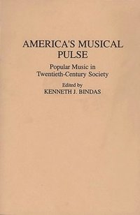 bokomslag America's Musical Pulse
