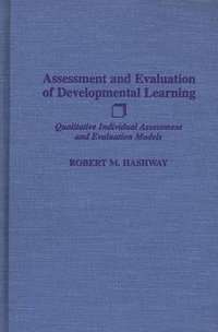 bokomslag Assessment and Evaluation of Developmental Learning