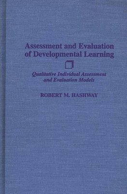 bokomslag Assessment and Evaluation of Developmental Learning