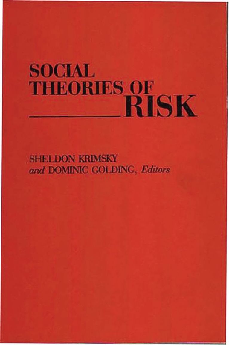 Sheldon Krimsky, Dominic Golding - Social Theories of Risk, Häftad