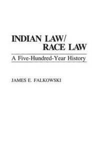 bokomslag Indian Law/Race Law