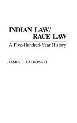 bokomslag Indian Law/Race Law