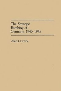 bokomslag The Strategic Bombing of Germany, 1940-1945