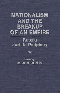 bokomslag Nationalism and the Breakup of an Empire