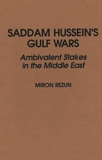 bokomslag Saddam Hussein's Gulf Wars