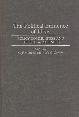 Stephen Brooks, Alain G. Gagnon, Stephen Brooks, Alain-G Gagnon - Political Influence of Ideas, Inbunden