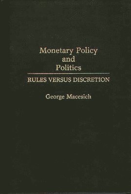 bokomslag Monetary Policy and Politics