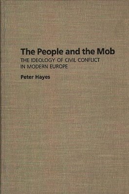 Peter Hayes - People and the Mob, Inbunden