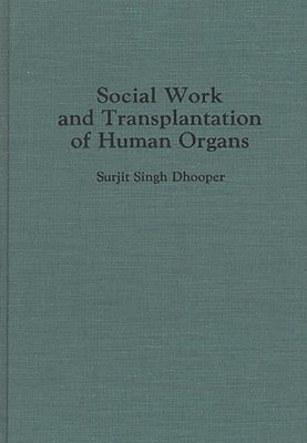 bokomslag Social Work and Transplantation of Human Organs