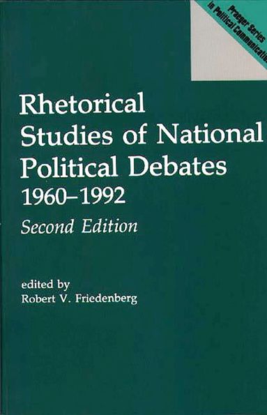 Robert V. Friedenberg, Robert V. Friedenberg - Rhetorical Studies of National Political Debates, Inbunden