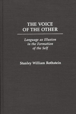 Stanley Rothstein, Stanley William Rothstein - Voice of the Other, Inbunden