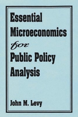 bokomslag Essential Microeconomics for Public Policy Analysis