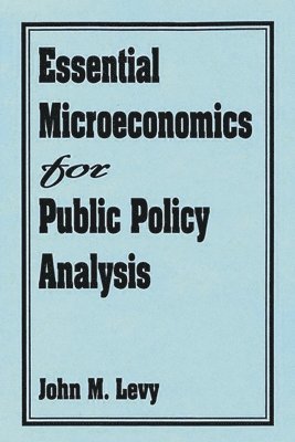 Essential Microeconomics for Public Policy Analysis 1