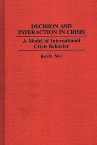 bokomslag Decision and Interaction in Crisis