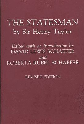 Henry Taylor, Henry Taylor, David Lewis Schaefer, Roberta Rubel Schaefer - Statesman, Häftad