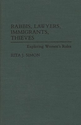 bokomslag Rabbis, Lawyers, Immigrants, Thieves