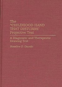 bokomslag The Childhood Hand that Disturbs Projective Test