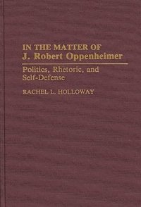 bokomslag In the Matter of J. Robert Oppenheimer