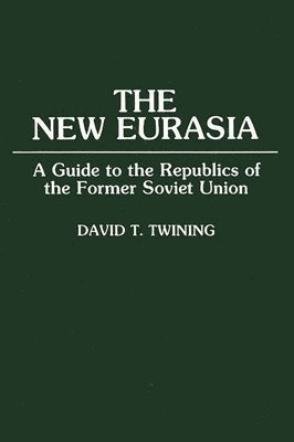 David T. Twining - New Eurasia, Häftad