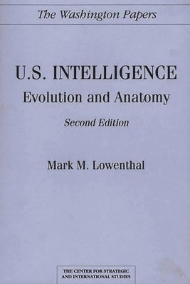 U.S. Intelligence: Evolution and Anatomy 1