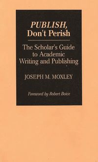 bokomslag Publish, Don't Perish