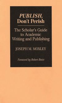 bokomslag Publish, Don't Perish