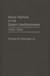 bokomslag Naval Warfare in the Eastern Mediterranean
