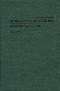 bokomslag Genes, Brains, and Politics