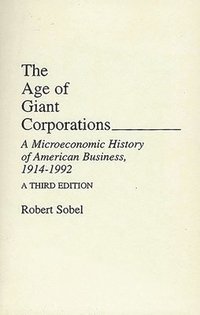 bokomslag The Age of Giant Corporations